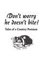 Don't Worry He Doesn't Bite!