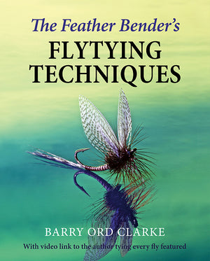 A review of Feather Bender’s Flytying Techniques, by Savage Flies