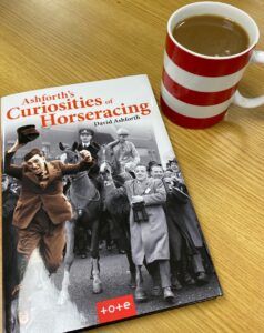 Jonathan Garratt review David Ashforth's Curiosities of Horseracing
