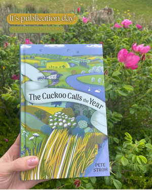 New Book - Publication Day - The Cuckoo Calls the Year by Pete Stroh
