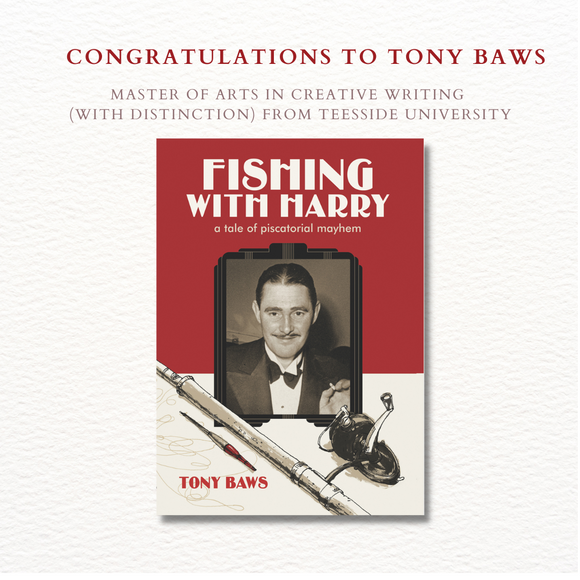Author Tony Baws has been awarded an MA in Creative Writing - Congratulations!