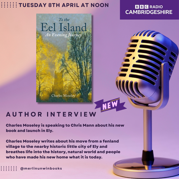 Charles Moseley on his new book on BBC Radio Cambridgeshire Tuesday 8th April at 12:10