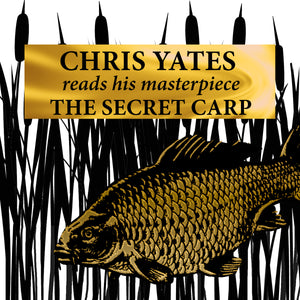 Listen to Chris Yates reading his book, The Secret Carp - FREE CLIP
