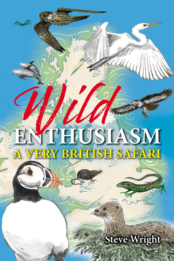 Join author Steve Wright as he travels across the UK in search of wildlife in his book, Wild Enthusiasm