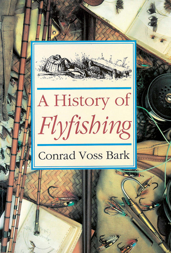 A History of Flyfishing