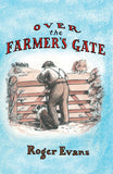 Over the Farmer's Gate