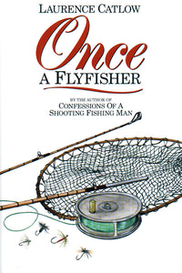 Once a Flyfisher